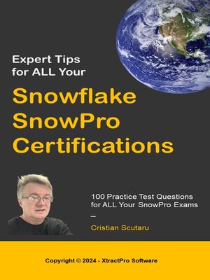 cover image of Expert Tips for ALL Your Snowflake SnowPro Certifications
